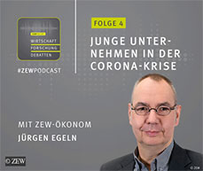 ZEW-Ökonom Jürgen Egeln im #ZEWPodcast „Wirtschaft · Forschung · Debatten“