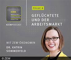 ZEW-Ökonomin Katrin Sommerfeld spricht im #ZEWPodcast über die Arbeitsmarktintegration von Geflüchteten.