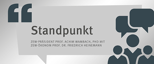 Standpunkt Friedrich Heinemann und Achim Wambach
