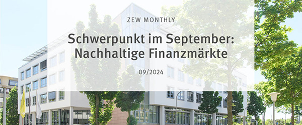 ZEW Monthly September 2024 mit Fokus Nachhaltige Finanzmärkte