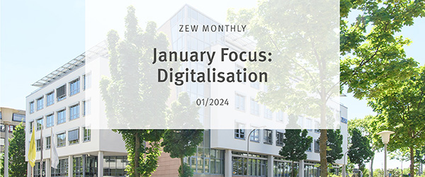 ZEW Monthly January 2024 with a Focus on Digitalisation